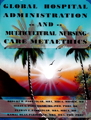 Global Hospital Administration and Multicultural Nursing Care Metaethics_91x120.jpg